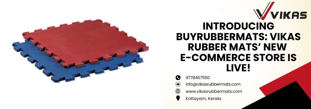 uploads_vik/blogs/Introducing BuyRubberMats Vikas Rubber Mats’ New E-Commerce Store is Live!.jpg